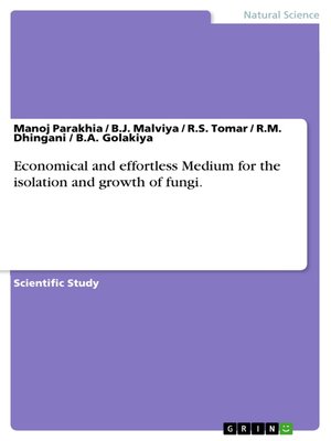 cover image of Economical and effortless Medium for the isolation and growth of fungi.